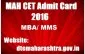 MAH MBA, MMS CET Admit Card 2016